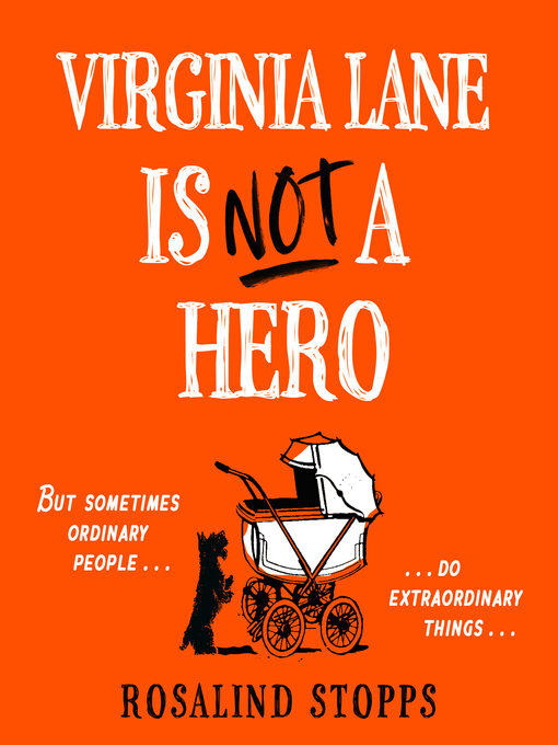 Title details for Virginia Lane is Not a Hero by Rosalind Stopps - Available